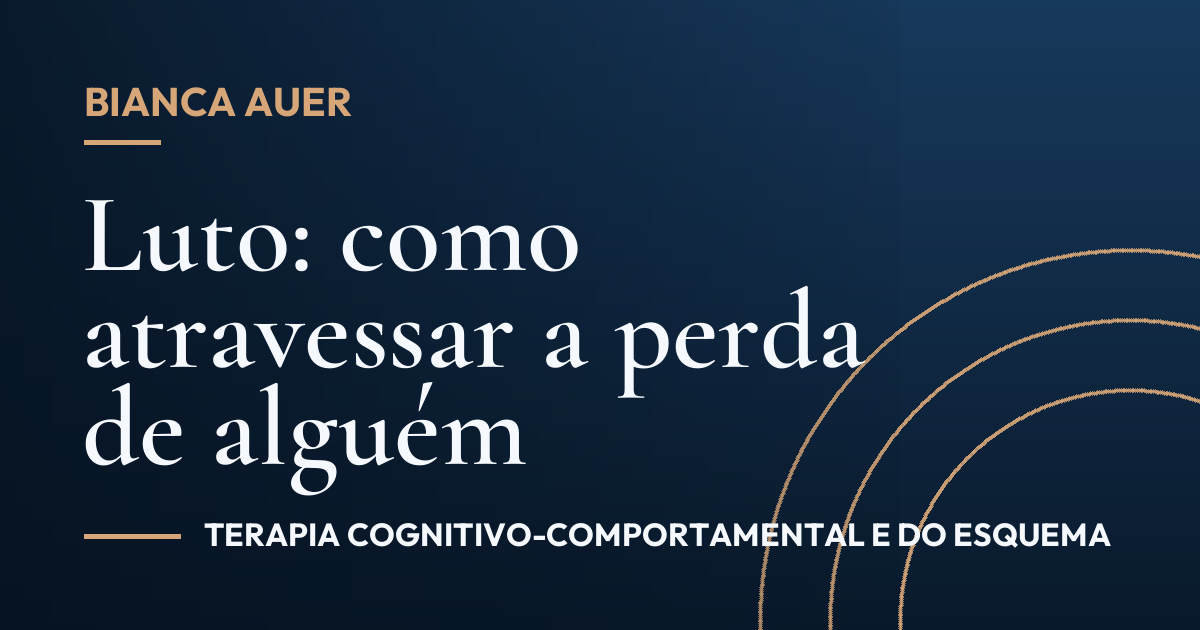 Luto: como atravessar a perda de alguém