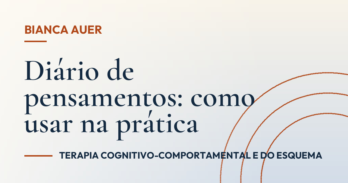 Diário de pensamentos: como usar na prática