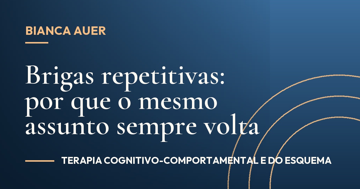 Brigas repetitivas: por que o mesmo assunto sempre volta