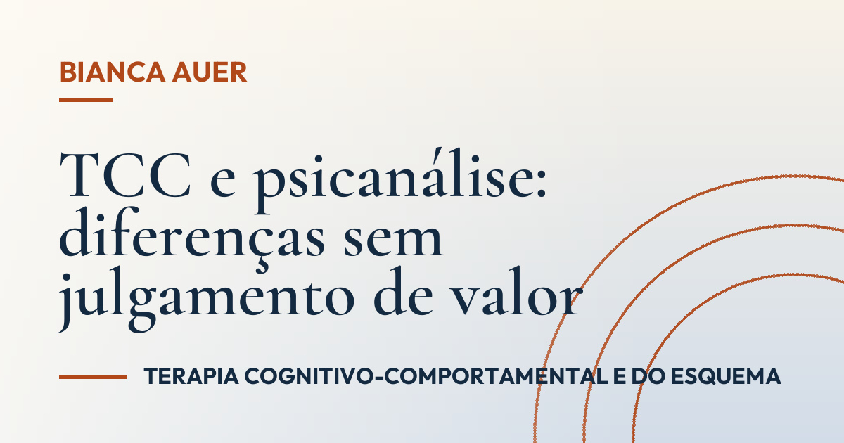 TCC e psicanálise: diferenças sem julgamento de valor