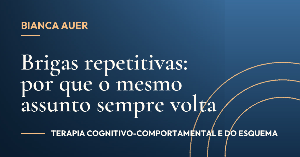 Brigas repetitivas: por que o mesmo assunto sempre volta