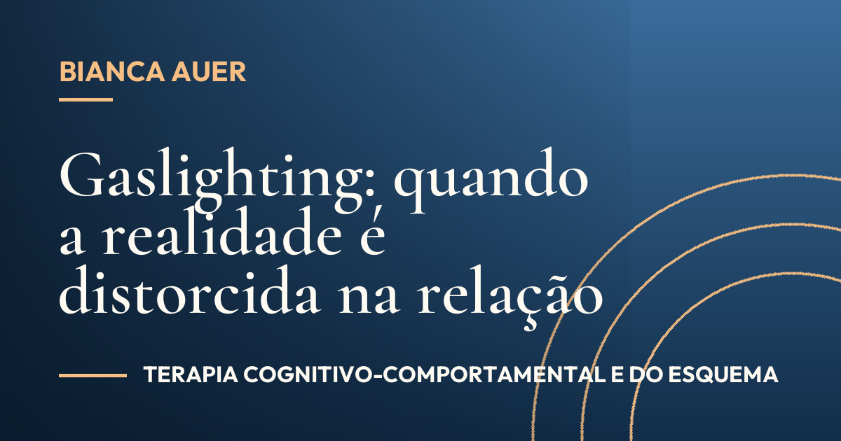 Gaslighting: quando a realidade é distorcida na relação