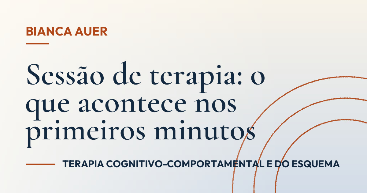 Sessão de terapia: o que acontece nos primeiros minutos