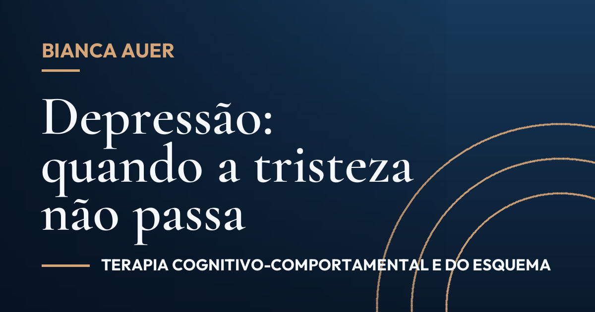 Depressão: quando a tristeza não passa